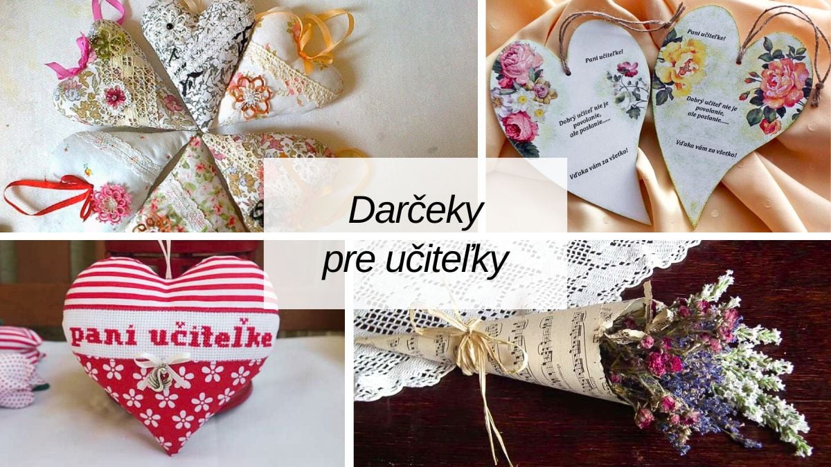 Tipy na handmade darčeky pre pani učiteľky: Vlastnoručne vyrobené srdcom, Inšpirácie, Artmama.sk