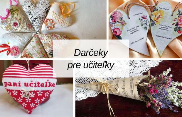 Tipy na handmade darčeky pre pani učiteľky: Vlastnoručne vyrobené srdcom, Artmama.sk
