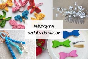 Vlastnoručne vyrobené ozdoby do vlasov: Návody na háčkované či šité sponky, čelenky, fotopostup, Artmama.sk