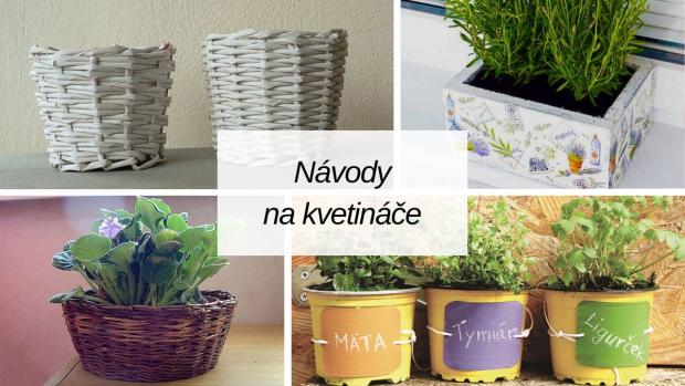 Kvetináče a črepníky: Ako ich vyrobiť, vylepšiť alebo zachrániť?, návod, Inšpirácie Kvetináče a črepníky: Ako ich vyrobiť, vylepšiť alebo zachrániť?, návod, Inšpirácie, Artmama.sk