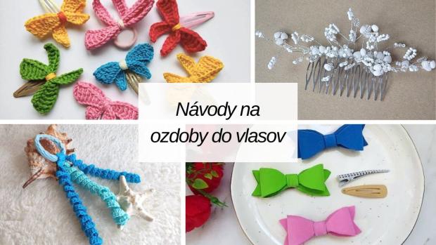 Vlastnoručne vyrobené ozdoby do vlasov: Návody na háčkované či šité sponky, čelenky, návod, Inšpirácie Vlastnoručne vyrobené ozdoby do vlasov: Návody na háčkované či šité sponky, čelenky, návod, Inšpirácie, Artmama.sk