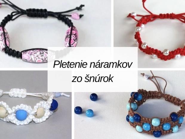 Návody na pletenie náramkov zo šnúrok: Shamballa, kumihimo aj ďalšie techniky, návod, Korálkovanie, Artmama.sk
